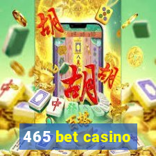 465 bet casino